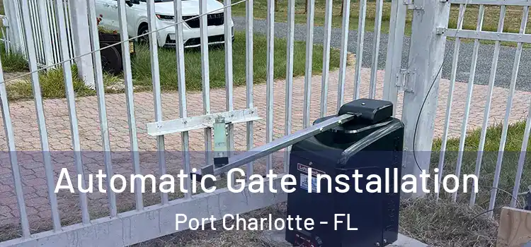 Automatic Gate Installation Port Charlotte - FL