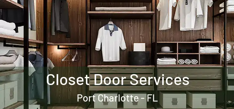  Closet Door Services Port Charlotte - FL
