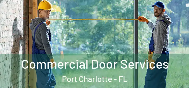  Commercial Door Services Port Charlotte - FL