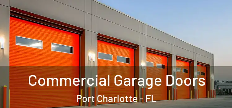  Commercial Garage Doors Port Charlotte - FL