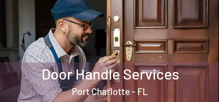Door Handle Services Port Charlotte - FL