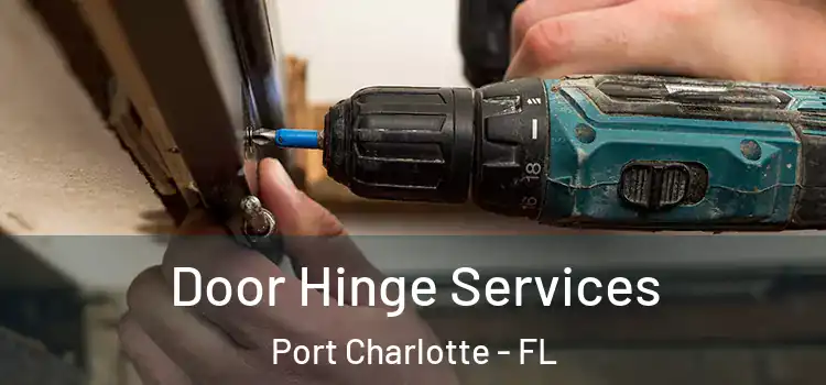  Door Hinge Services Port Charlotte - FL