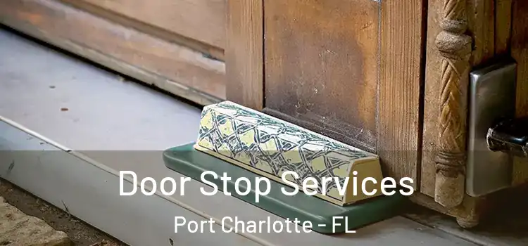 Door Stop Services Port Charlotte - FL