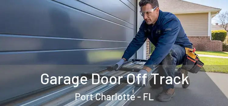  Garage Door Off Track Port Charlotte - FL