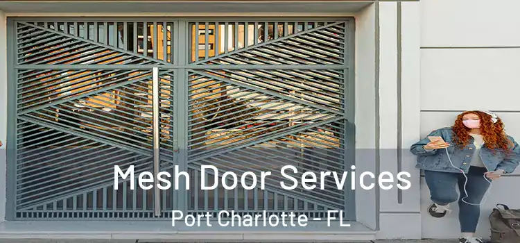 Mesh Door Services Port Charlotte - FL
