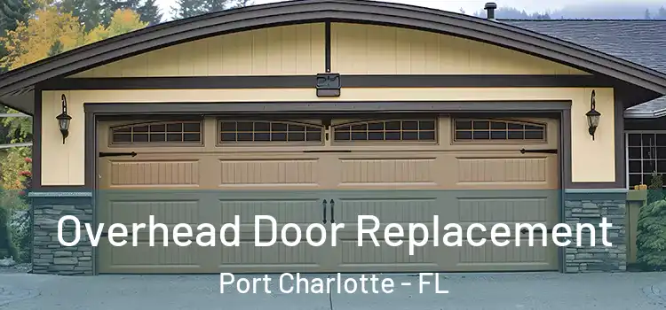  Overhead Door Replacement Port Charlotte - FL