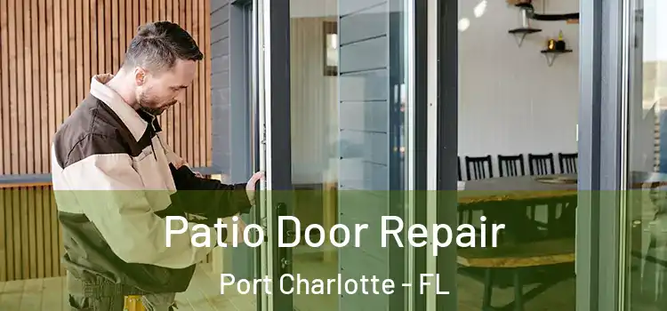Patio Door Repair Port Charlotte - FL