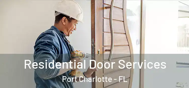 Residential Door Services Port Charlotte - FL